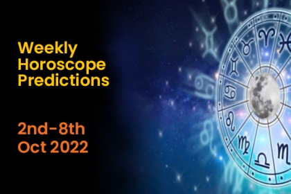 Weekly Horoscope Predictions: 2nd-8th October 2022