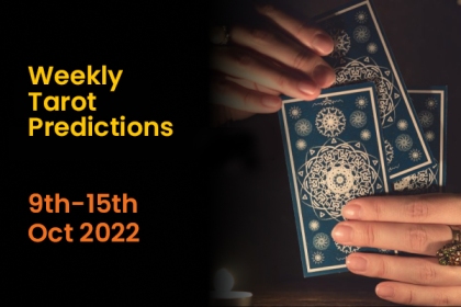 Weekly Tarot Predictions: 9th October to 15th October 2022