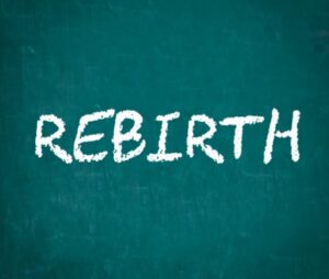 rebirth