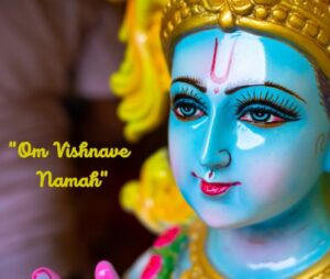 Om Vishnave Namah