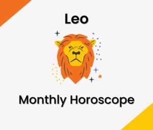 Leo Monthly Horoscope