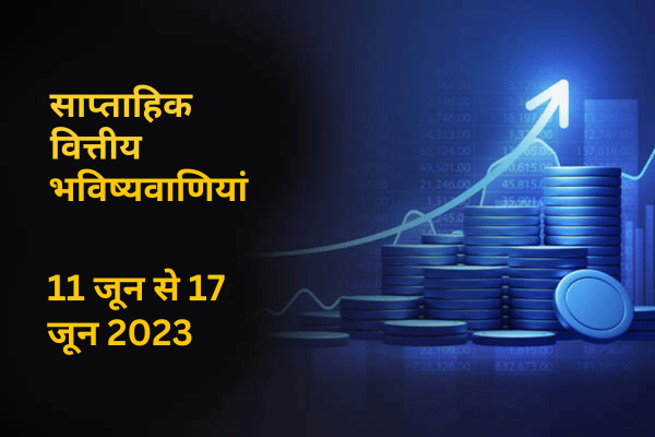 Weekly Financial Predictions