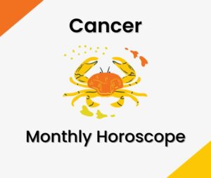 Cancer Monthly Horoscope