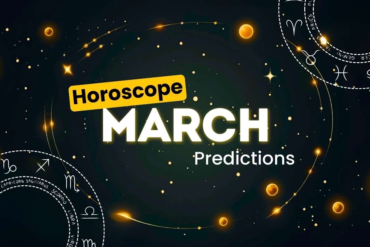 March Horoscope Predictions