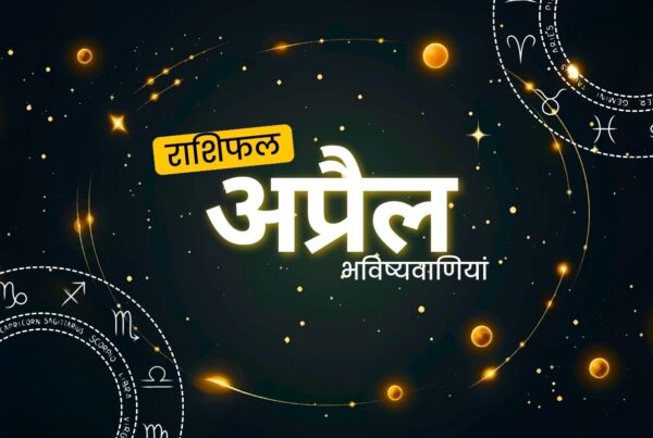 April Horoscope Predictions