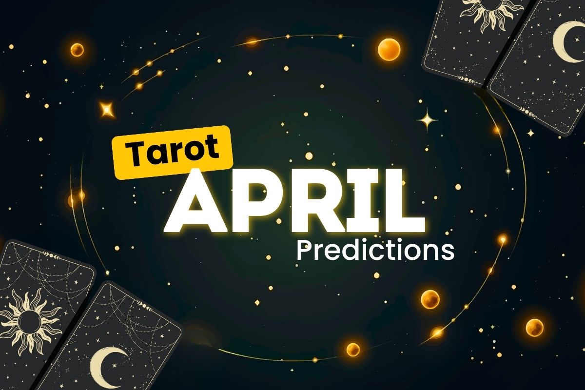 April Tarot Predictions