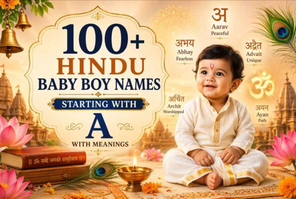 100+ Hindu Baby Boy Names Starting with A With Meanings by instaastro