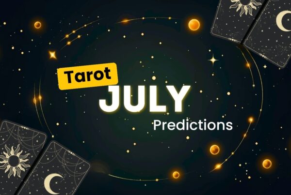 July Tarot Reading