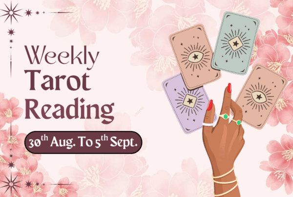 Weekly Tarot Reading